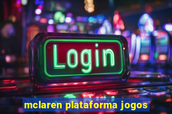 mclaren plataforma jogos